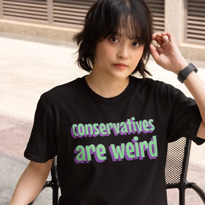 Conservatives Are Weird Limited Edition Unisex t-shirt