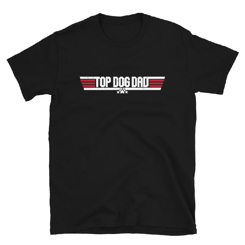 Top Dog Dad T-Shirt